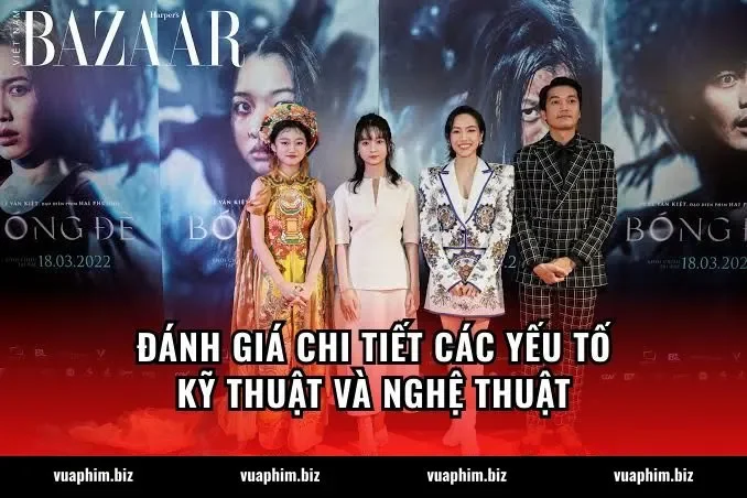 Đánh giá chi tiết các yếu tố kỹ thuật và nghệ thuật