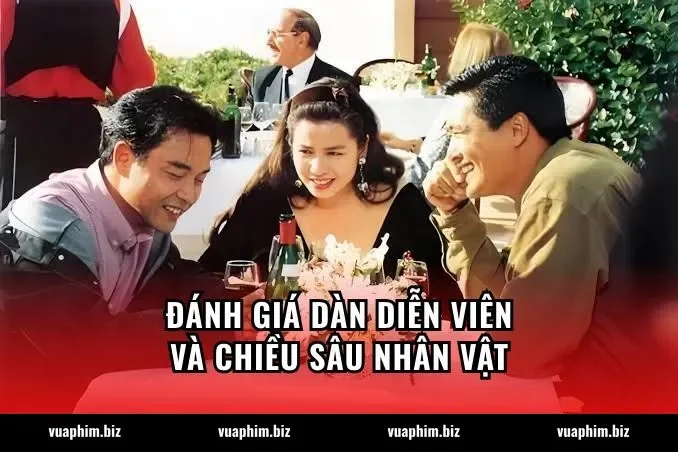 Đánh giá dàn diễn viên và chiều sâu nhân vật
