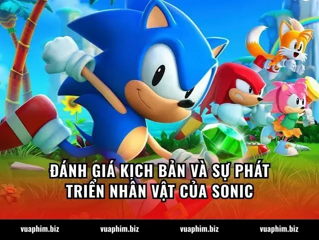 Đánh giá kịch bản và sự phát triển nhân vật của Sonic