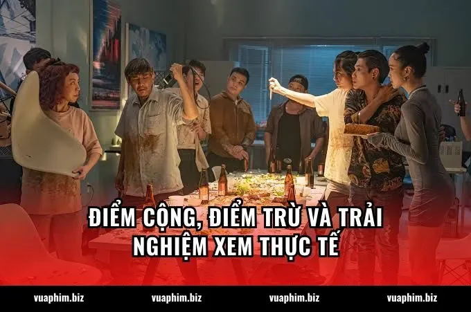 Điểm cộng, điểm trừ và trải nghiệm xem thực tế
