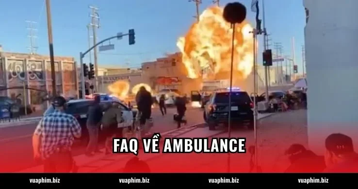 FAQ về Ambulance
