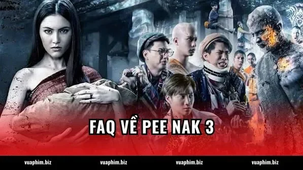 FAQ về Pee Nak 3