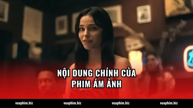 Nội dung chính của phim Ám ảnh
