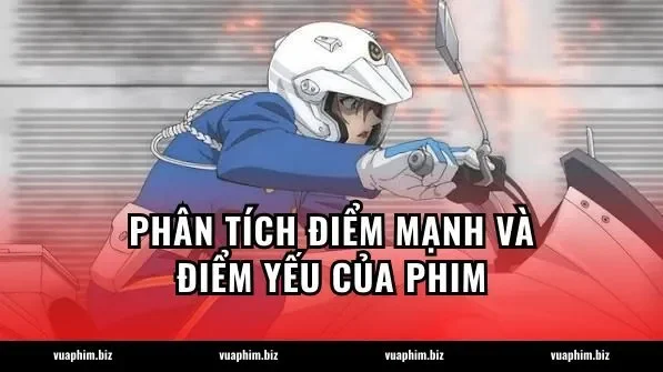 Phân tích điểm mạnh và điểm yếu của phim