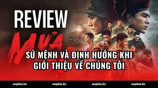 Sứ Mệnh Và Định Hướng Khi Giới thiệu Về Chúng Tôi