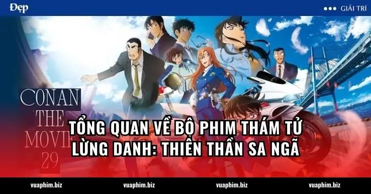 Tổng quan về bộ phim Thám tử lừng danh: Thiên thần sa ngã